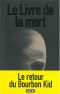 [Bourbon Kid 04] • Le Livre De La Mort